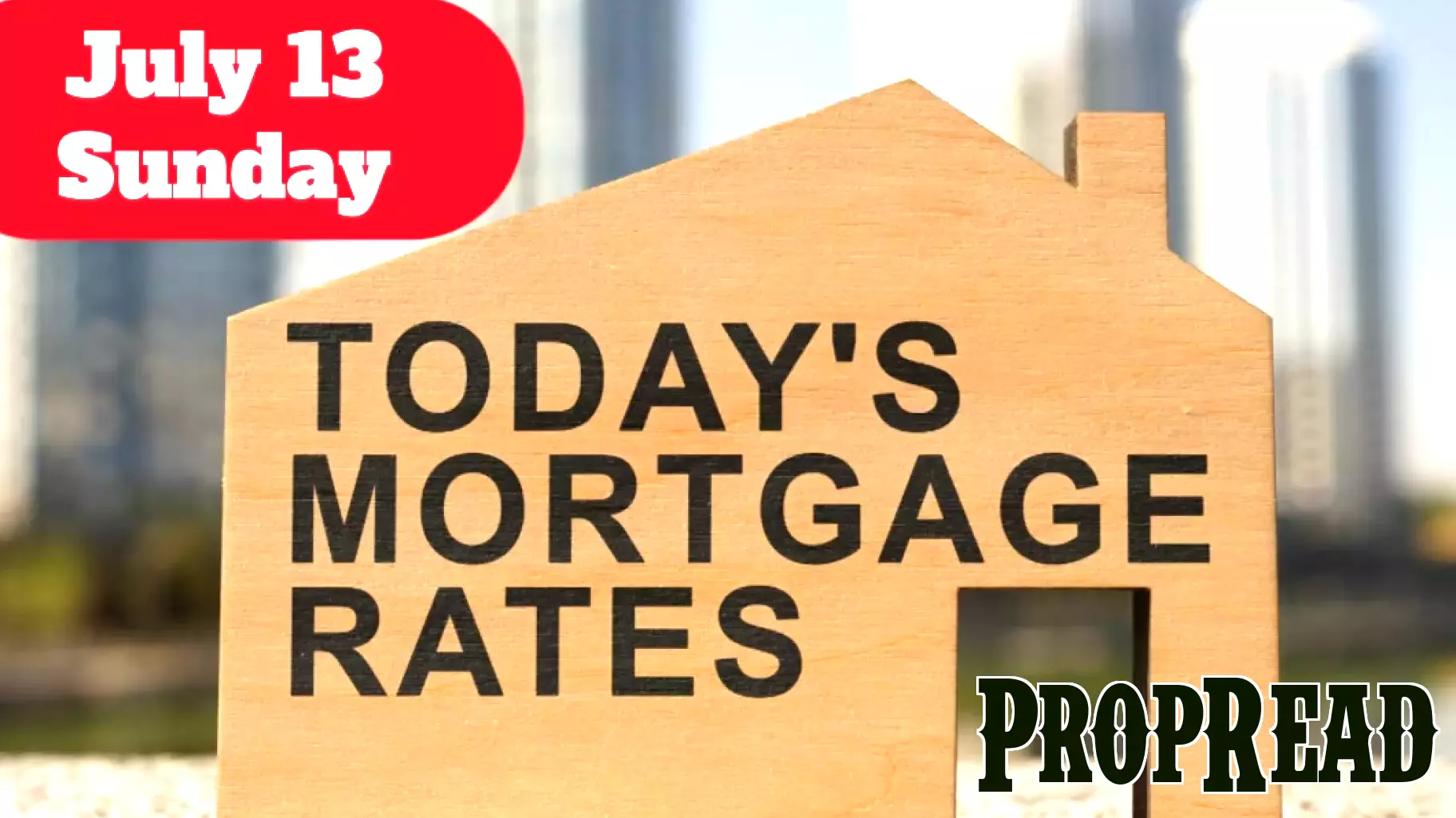 Current Mortgage and Refinance Rates as of July 13, 2025: A Notable Increase