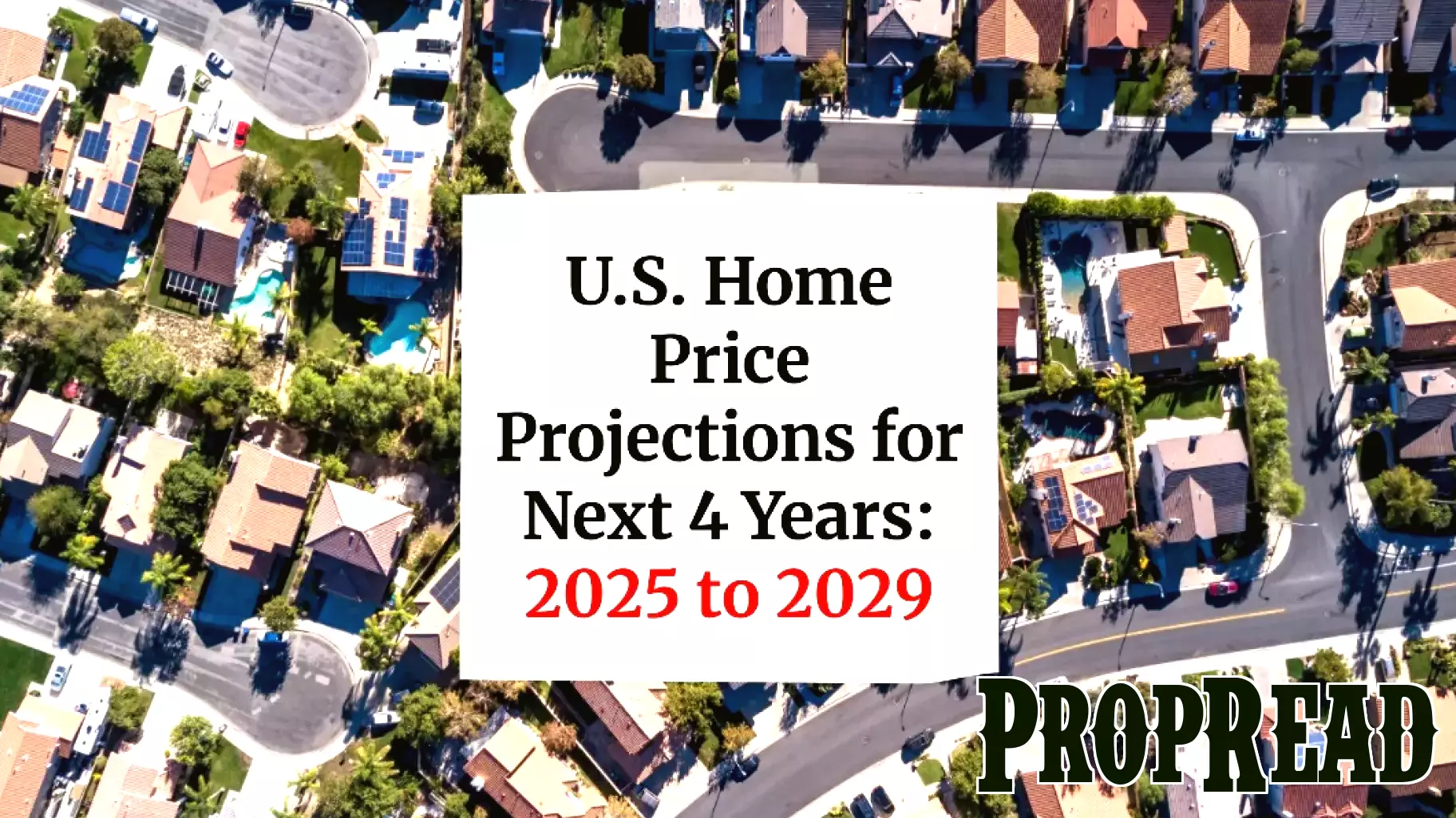 Housing Market Forecast: Expert Predictions for the Next 4 Years! Will Prices Rise or Fall? Get the Outlook Now.