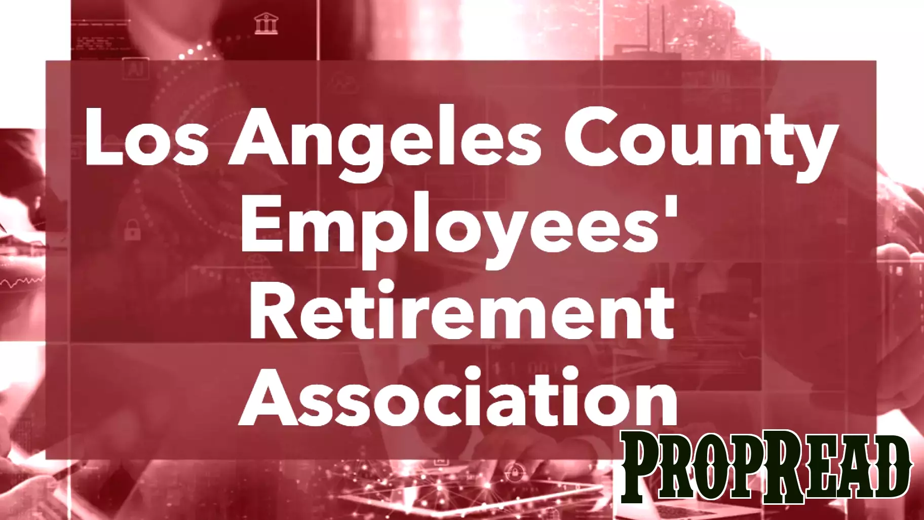 Investor Intentions: LACERA issues an RFP for real estate consultant